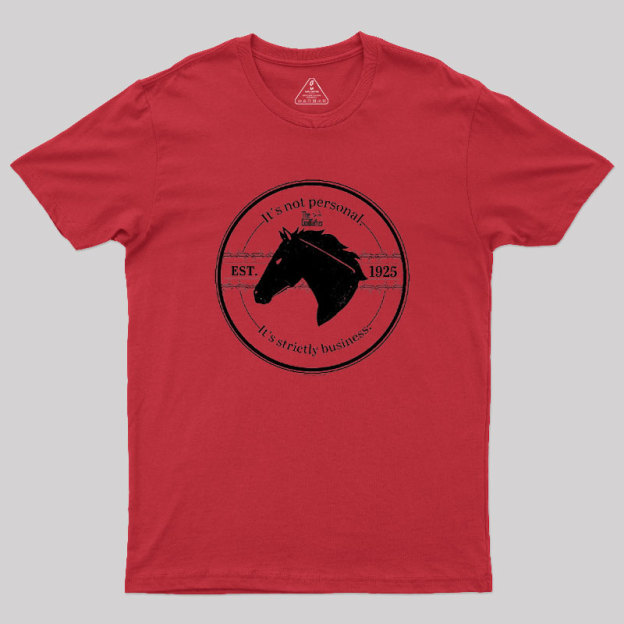 It's Strictly Business Geek T-Shirt