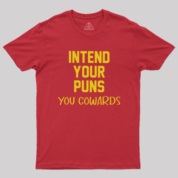Intend your puns yellow Geek T-Shirt