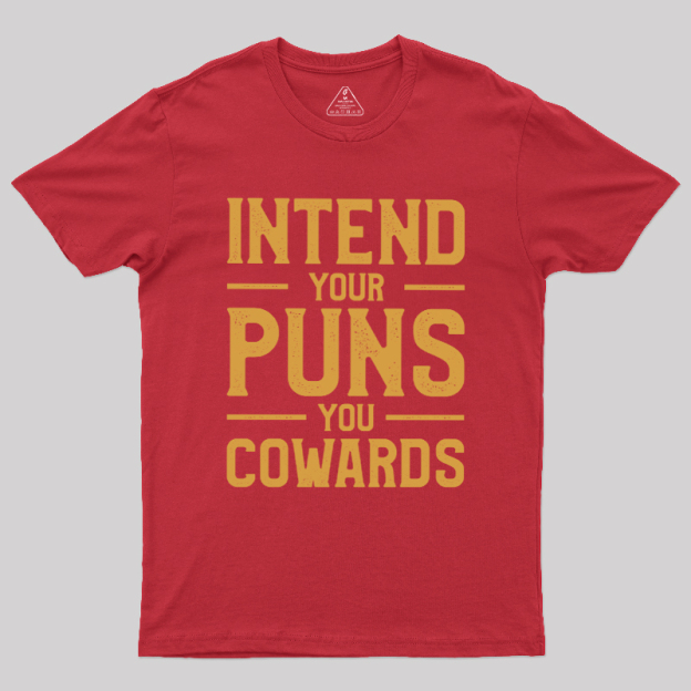 Intend your puns orange Geek T-Shirt