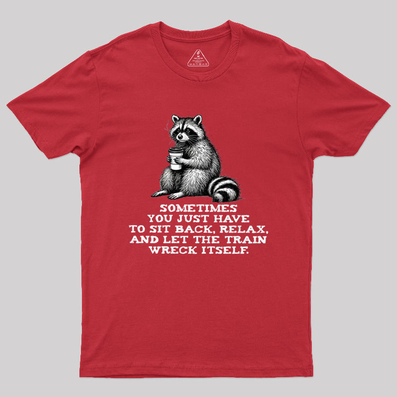 Let The Train Wreck Itself Geek T-Shirt