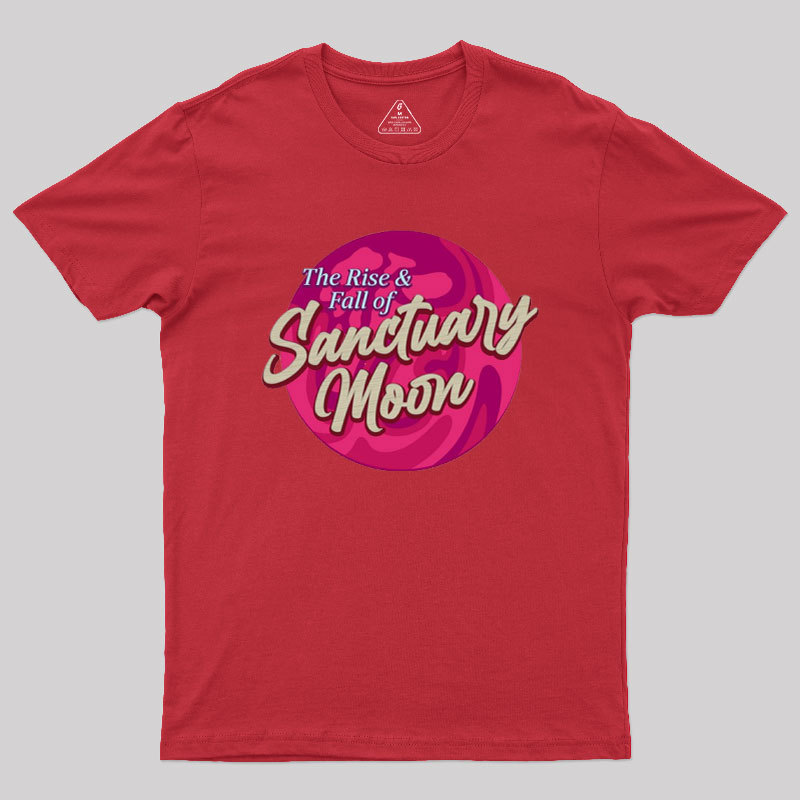 The Rise And Fall Of Sanctuary Moon Geek T-Shirt