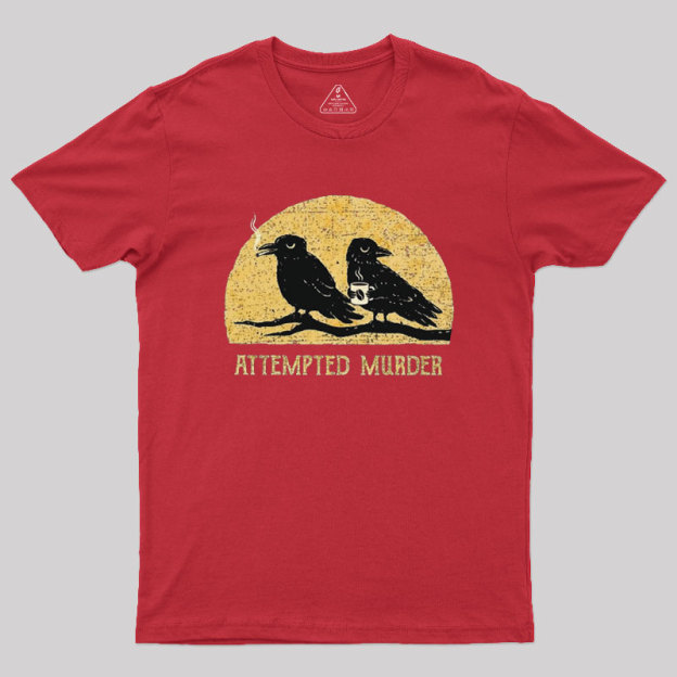 Attempted Murder Vintage Geek T-Shirt