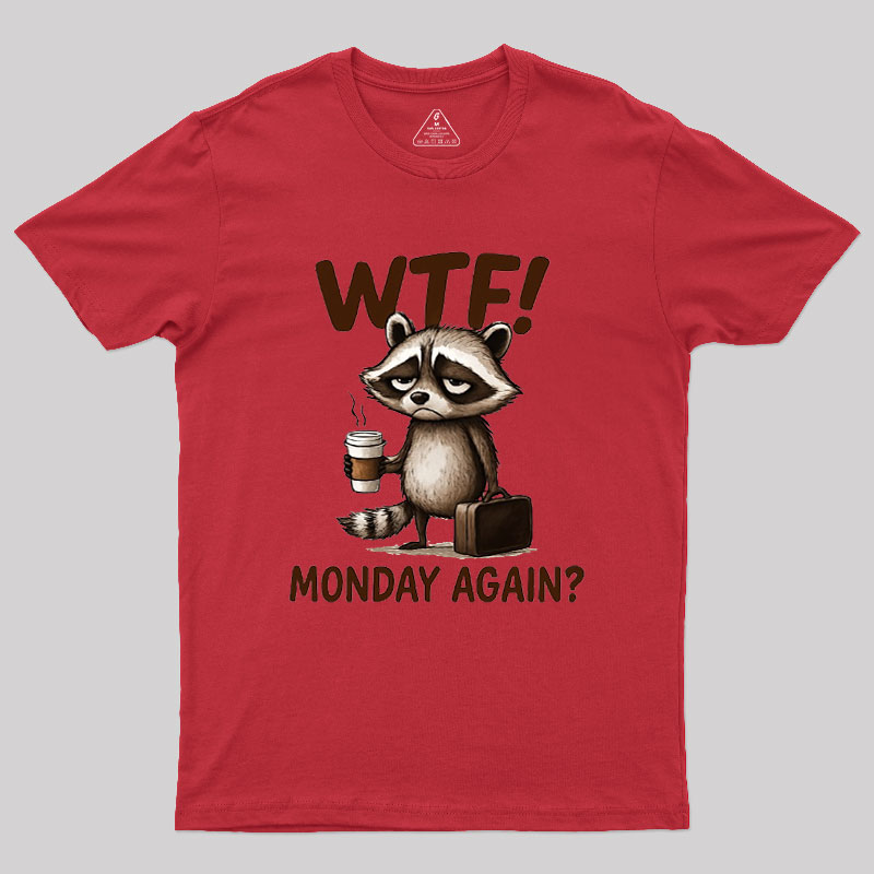 Monday Again Geek T-Shirt