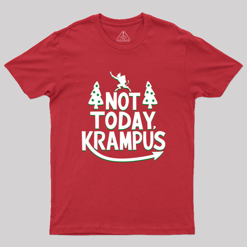 Not Today Krampus Funny Geek T-Shirt