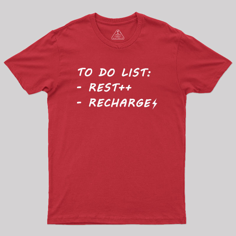 To Do List Recharge Geek T-Shirt
