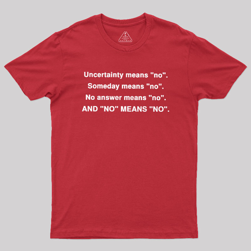 No Means No Geek T-Shirt