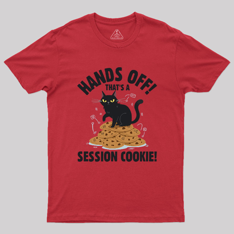 Session Cookie Funny Tech Support Geek T-Shirt