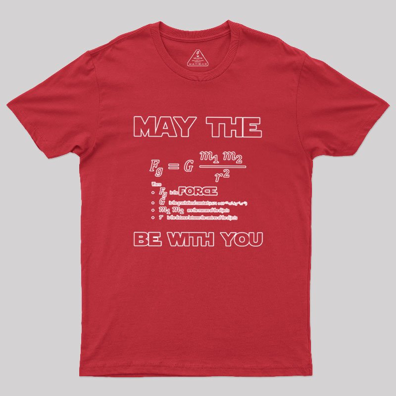 May The F Be With You Geek T-Shirt