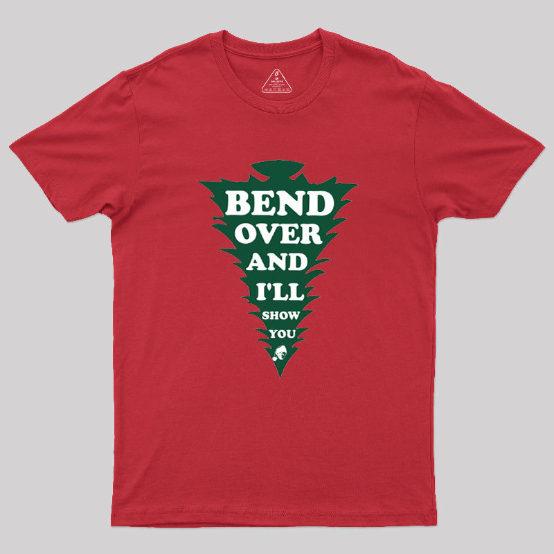 Clark Bend Over And I'll Show You Geek T-Shirt