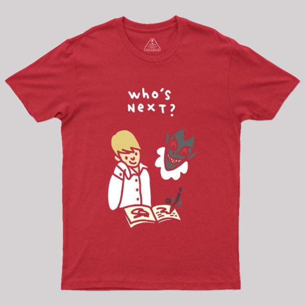 Who's Next Geek T-Shirt