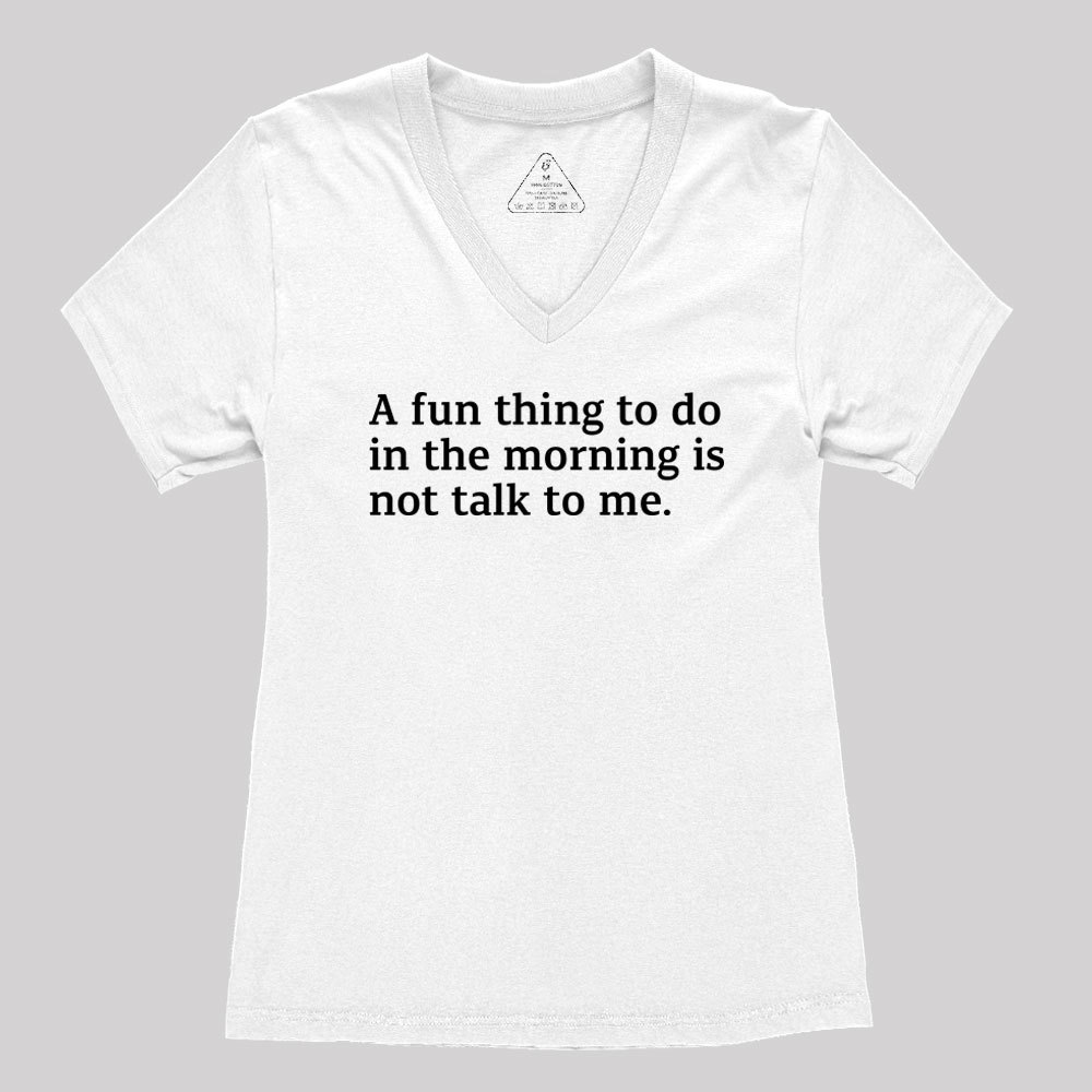 Not Talk To Me Geek Women's V-Neck T-shirt