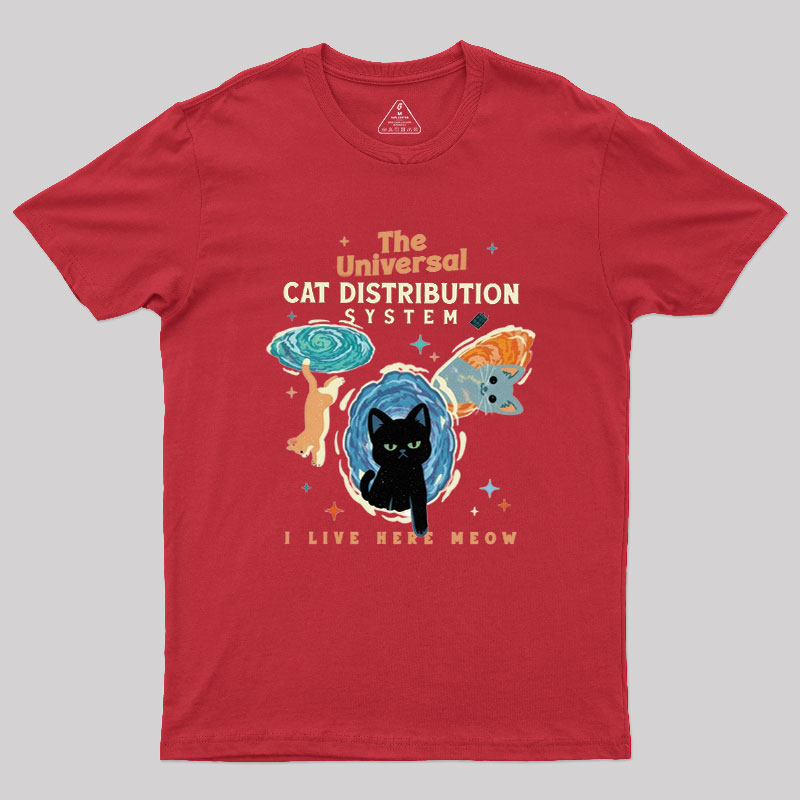 The Universal Cat Distribution System Geek T-Shirt