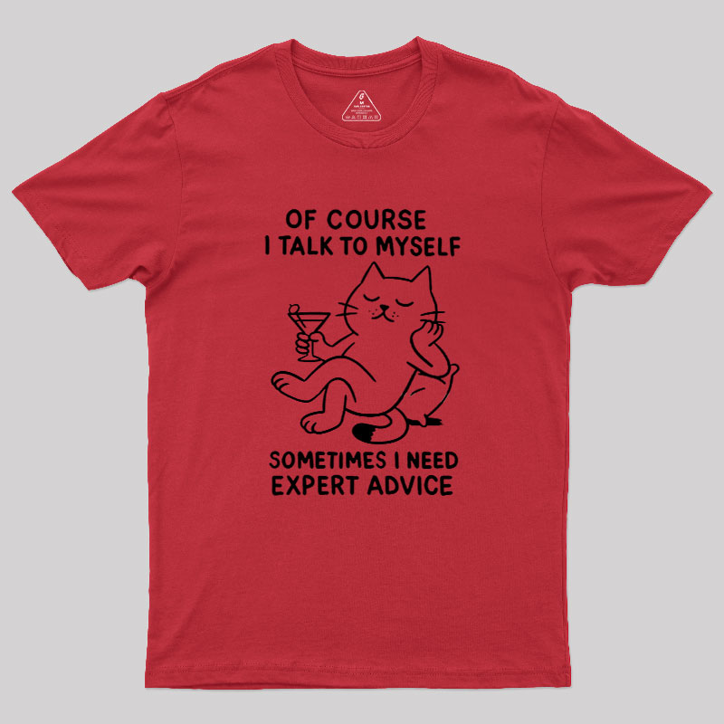 I Talk to Myself Geek T-Shirt