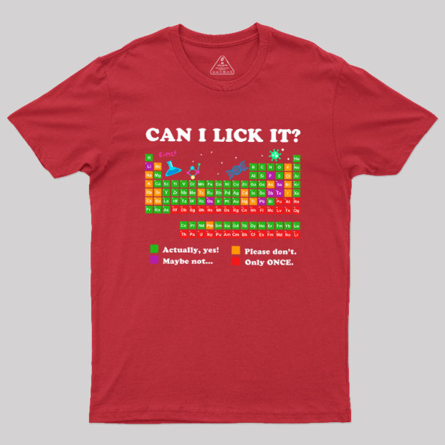 Can I Lick It Periodic Humour Science Geek T-Shirt