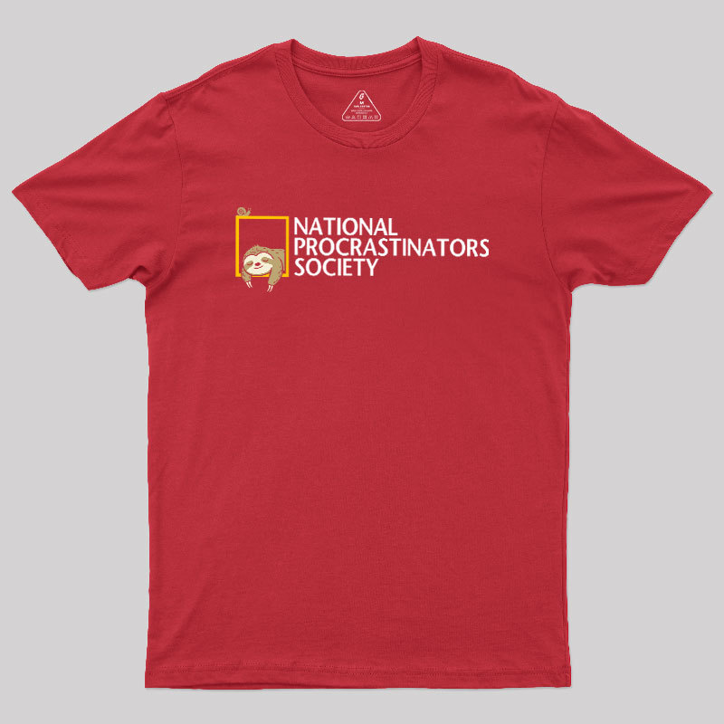 National Procrastinators Society Geek T-Shirt