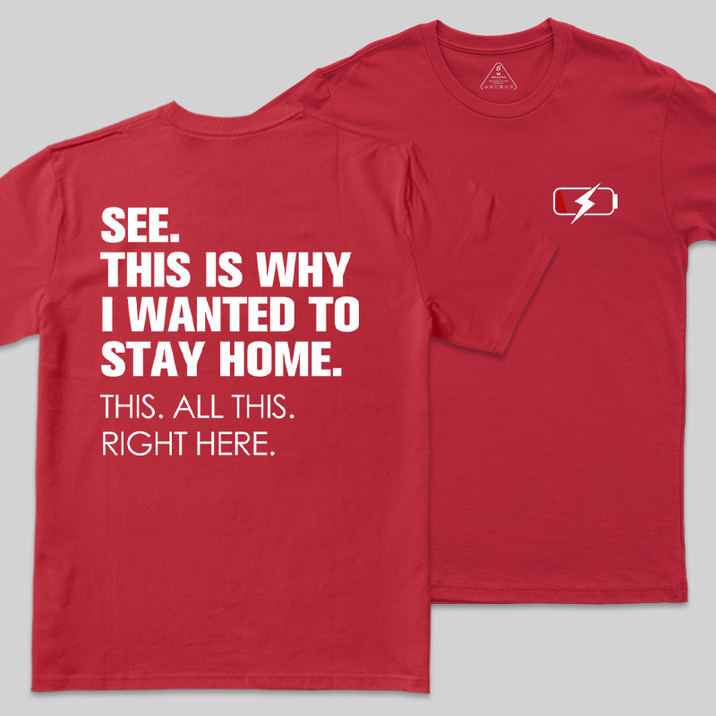 Stay Home Front and Back Printed Geek T-Shirt
