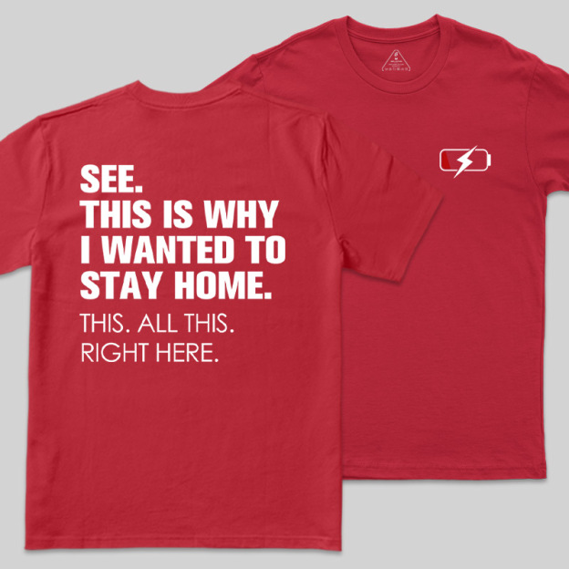 Stay Home Front and Back Printed Geek T-Shirt