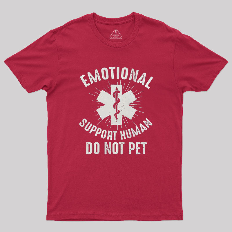 Emotional Support Human Geek T-Shirt