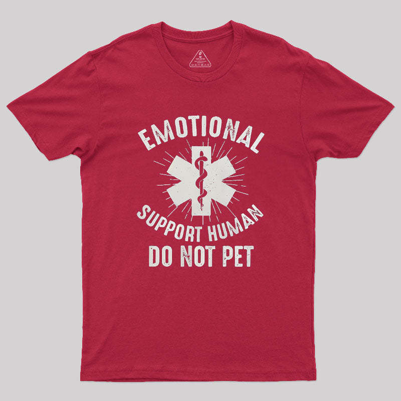 Emotional Support Human Geek T-Shirt
