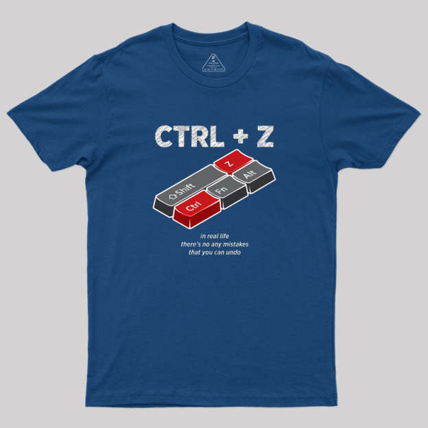Geeksoutfit UNDO Control Z Computer Shortcuts Geek T-Shirt