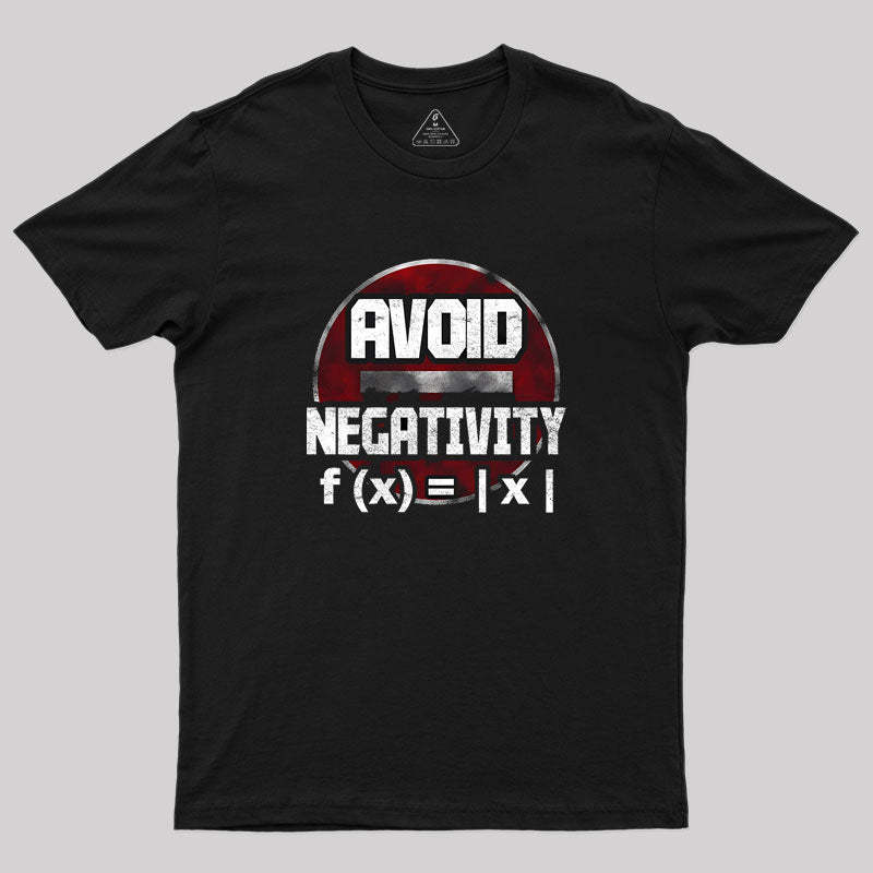 Geeksoutfit Avoid negativity Geek T-Shirt for Sale