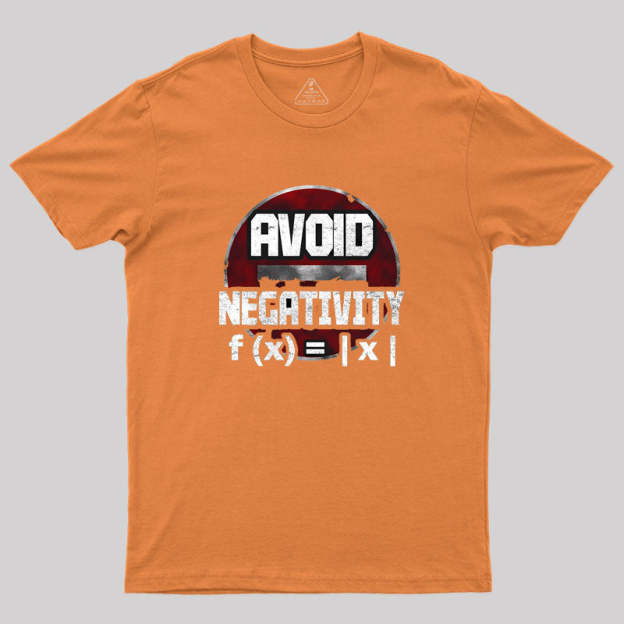Avoid negativity Geek T-Shirt
