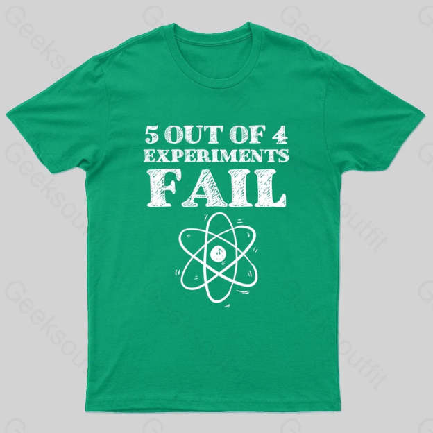 5 Out Of 4 Experiments Fall Geek T-Shirt Green / S