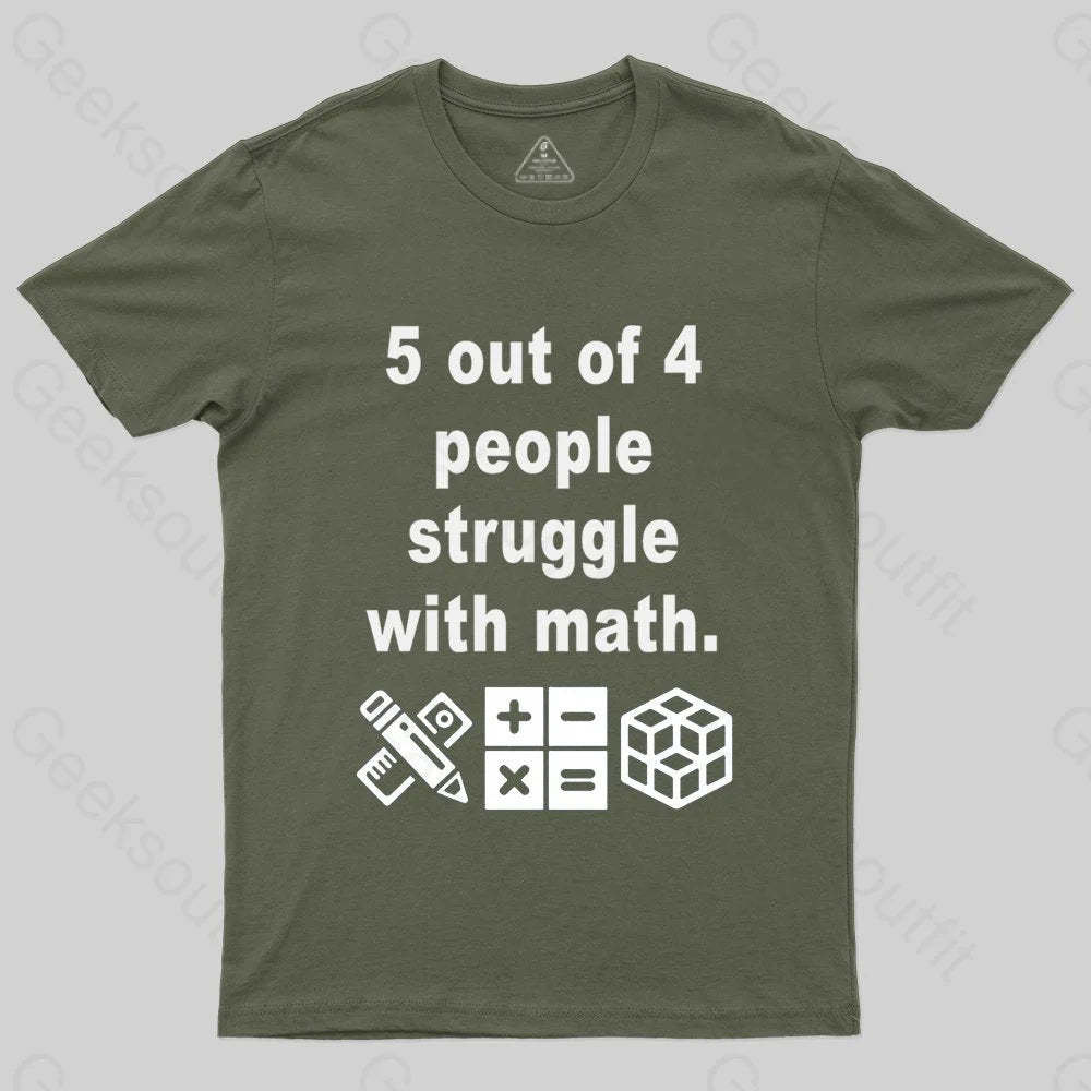 5 Out of 4 People Struggle with Math T-shirt - Geeksoutfit