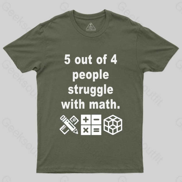 5 Out of 4 People Struggle with Math T-shirt - Geeksoutfit