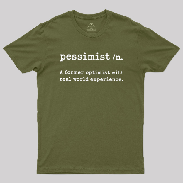 Pessimist Geek T-Shirt