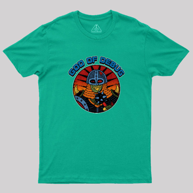 God Of Debug Geek T-Shirt