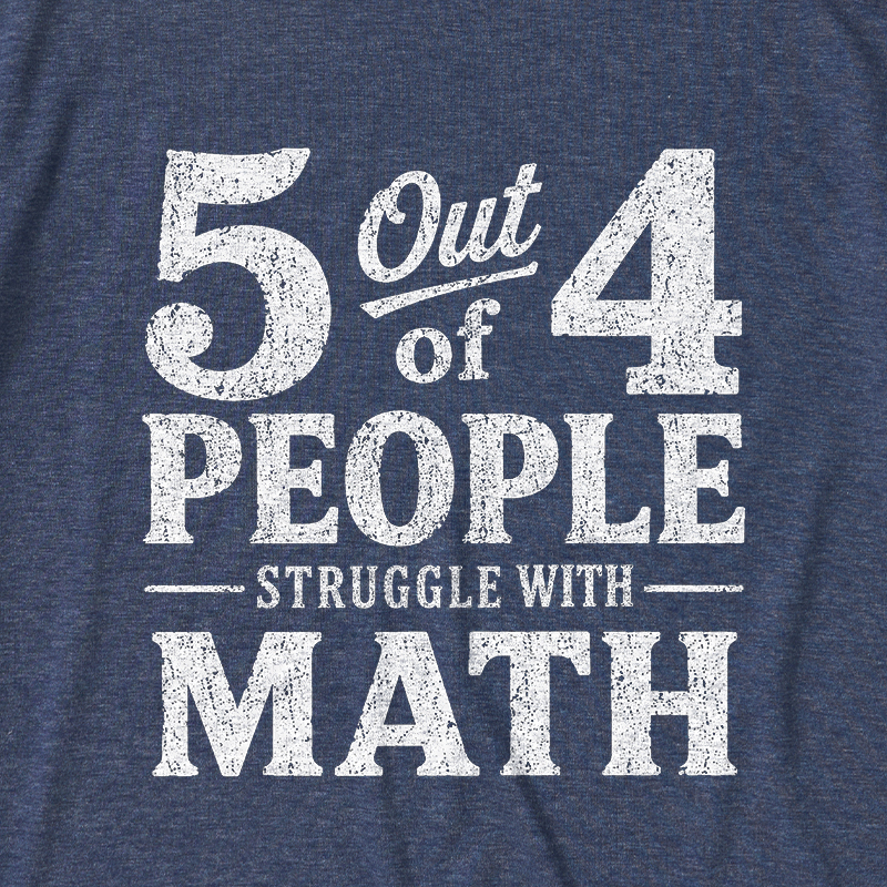 Struggle With Math Ultra Soft Heather Tee