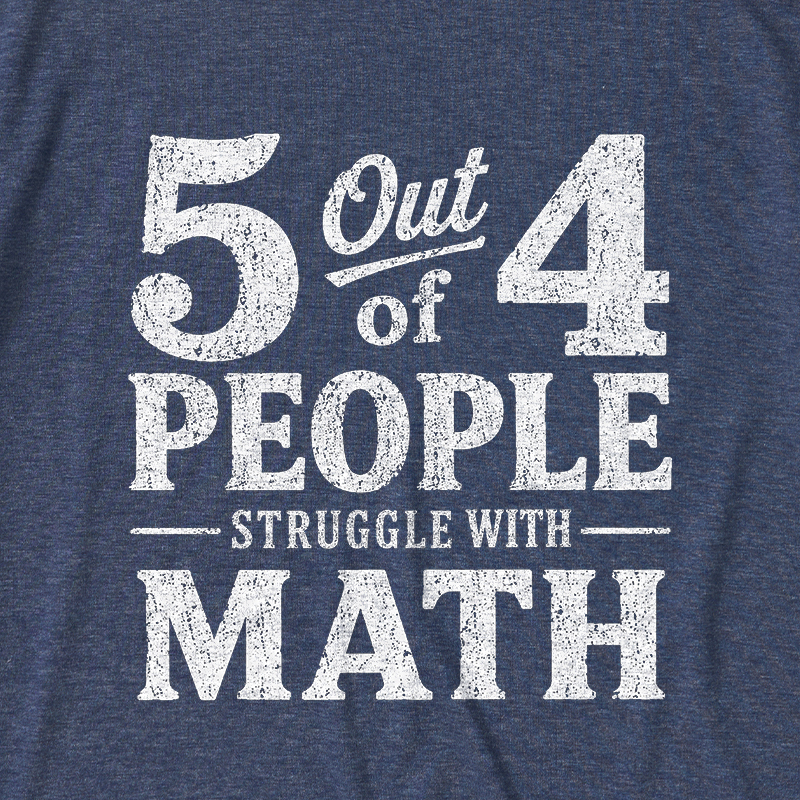 Struggle With Math Ultra Soft Heather Tee