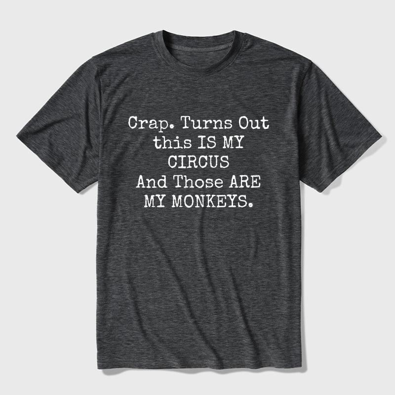 Not My Circus Not My Monkeys Ultra Soft Heather Tee