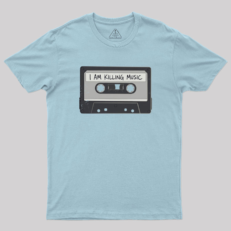 I'm Killing Music Geek T-Shirt
