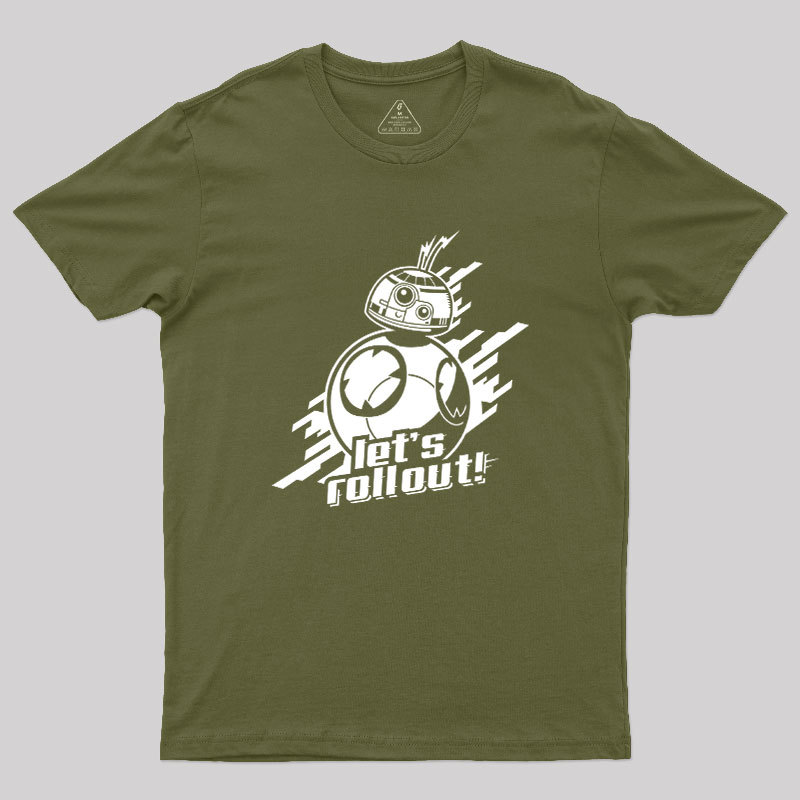 Roll Out Geek T-Shirt
