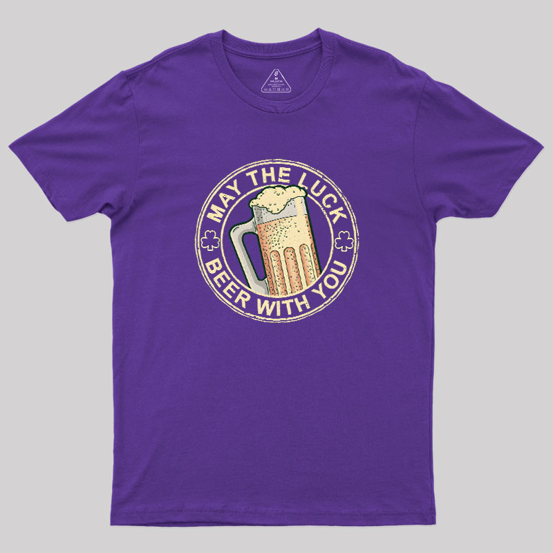 May the Luck Beer with You Geek T-Shirt