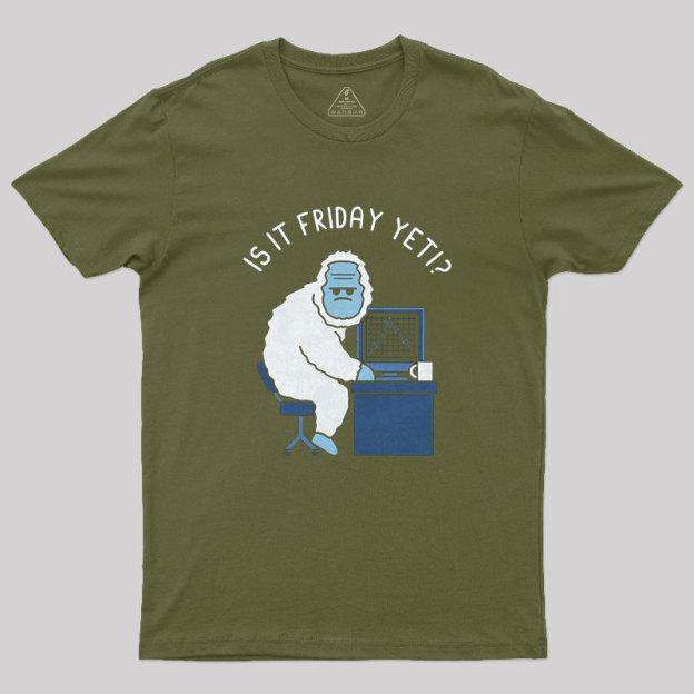 Abominable Workweek Geek T-Shirt