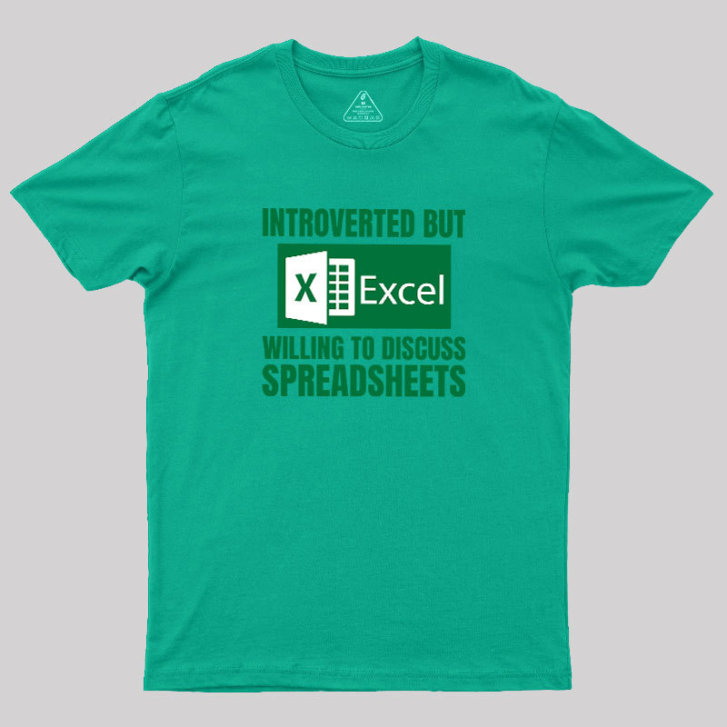 Introverted But Excel Geek T-Shirt
