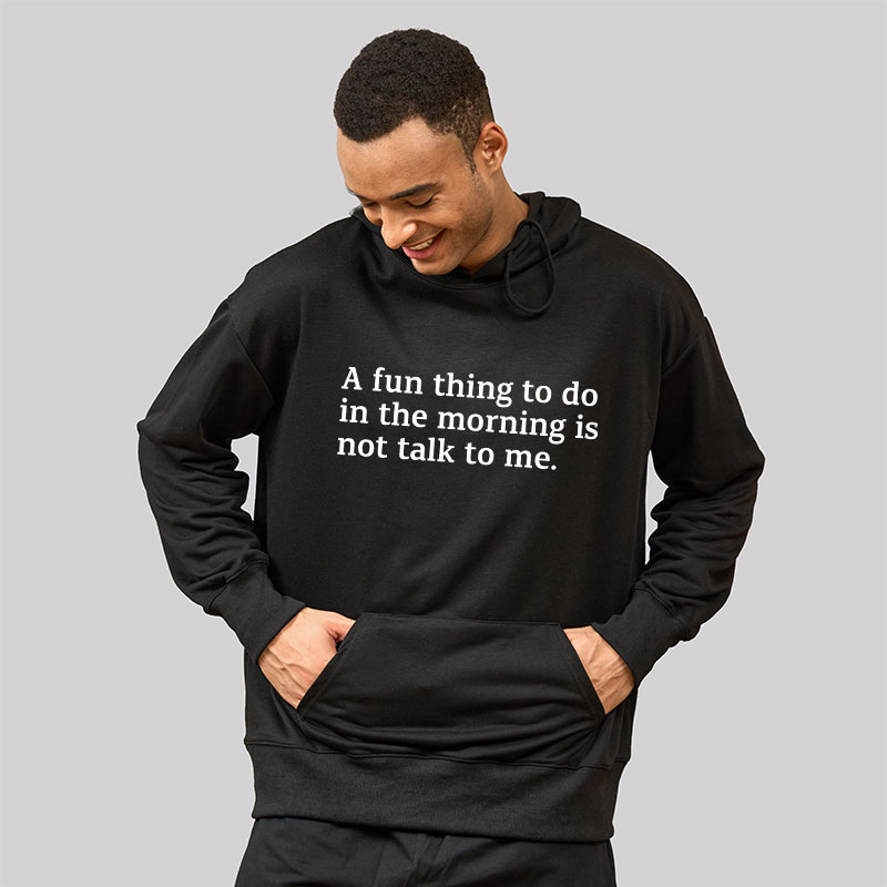 Not Talk To Me Geek Hoodie