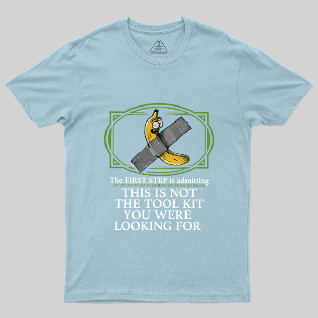 This Is Not The Tool Kit You Were Looking For Geek T-Shirt