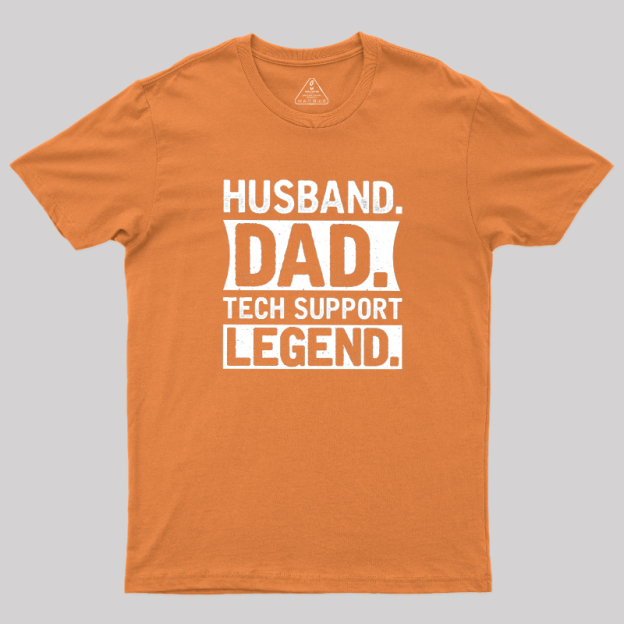 Husband Dad Tech Support Geek T-Shirt