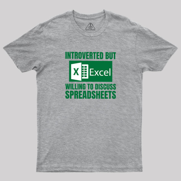 Introverted But Excel Geek T-Shirt