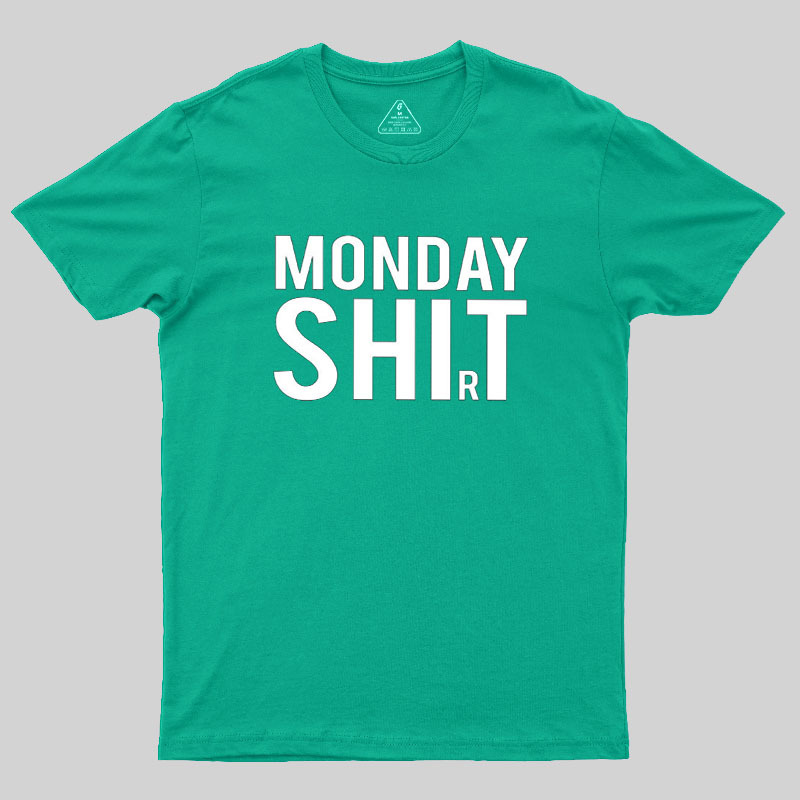 Monday Shirt Geek T-Shirt
