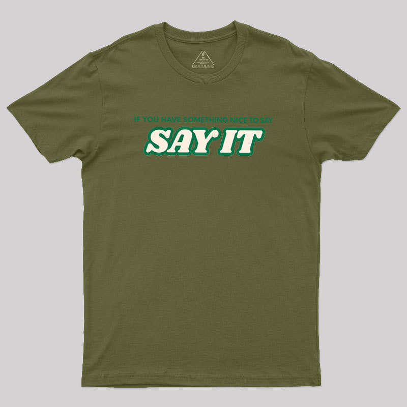 Say It Geek T-Shirt