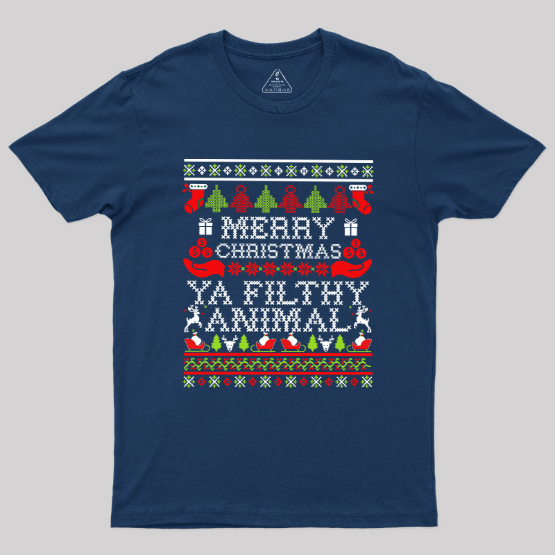 Merry Christmas Ya Filthy Animal Geek T-Shirt
