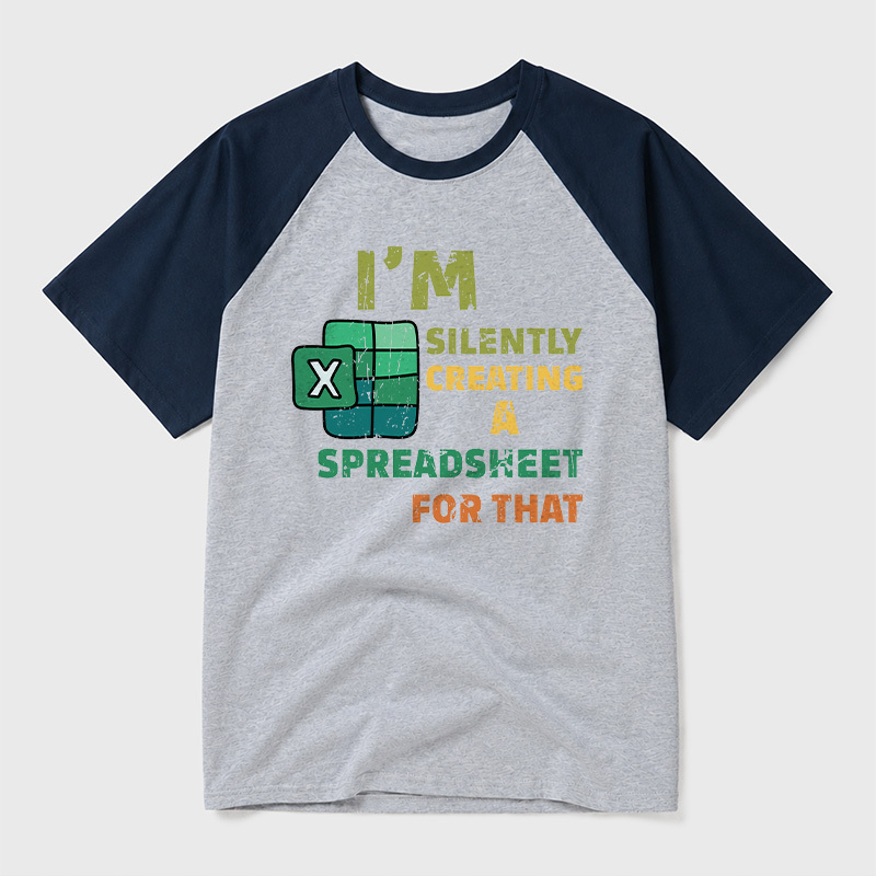 Im Silently Creating a Spreadsheet for That Geek Retro Raglan T-Shirt