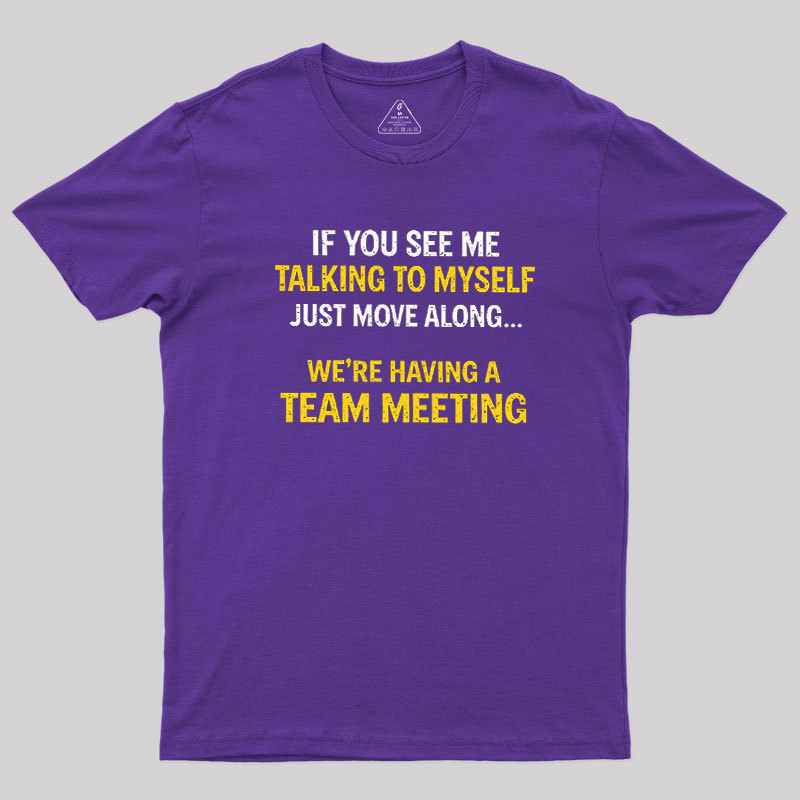 Team Meeting Geek T-Shirt