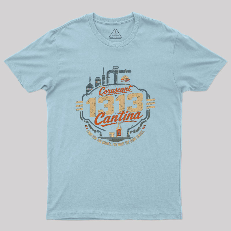 Come To 1313 Cantina Geek T-Shirt