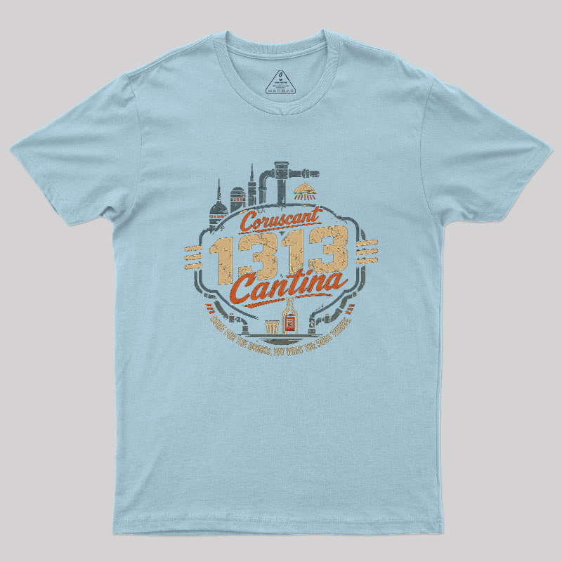 Come To 1313 Cantina Geek T-Shirt